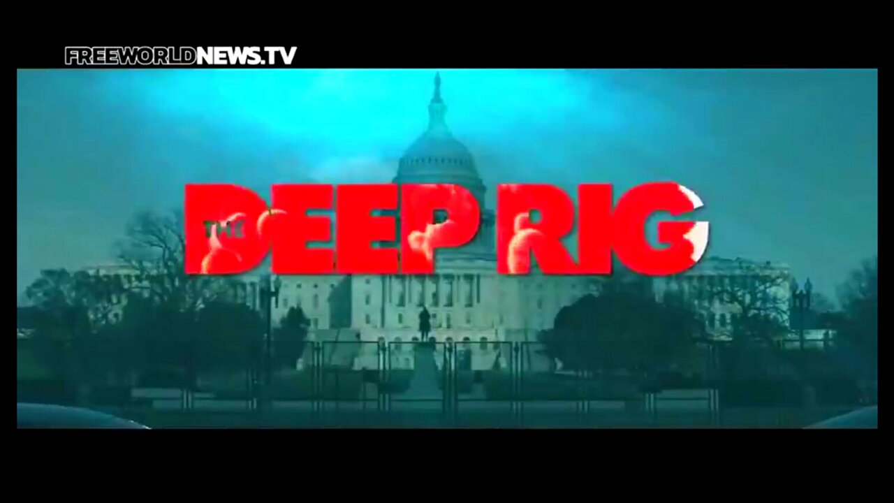 'The Deep Rig' New Film | Biggest Election Fraud of American History