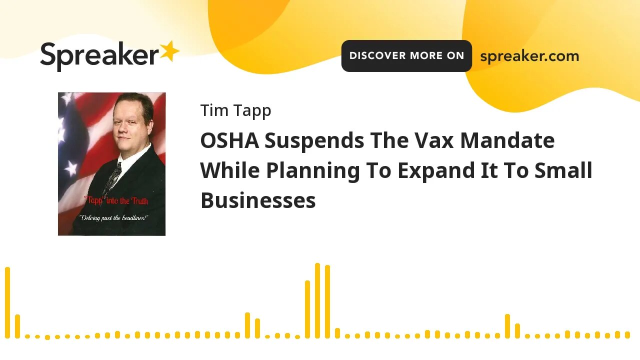 OSHA Suspends The Vax Mandate While Planning To Expand It To Small Businesses