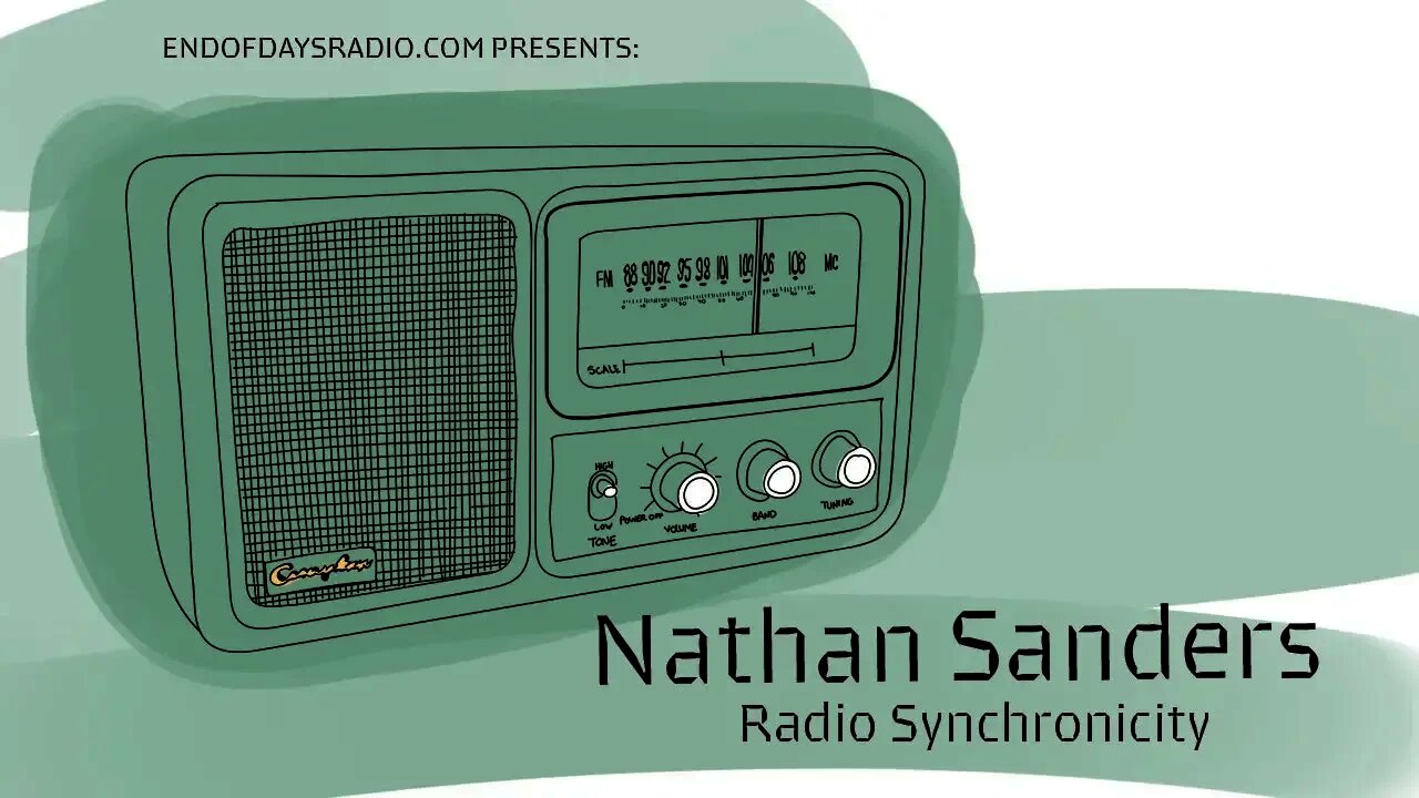 Nathan Sanders | Radio Synchronicity, Mandela Effect and Revelations