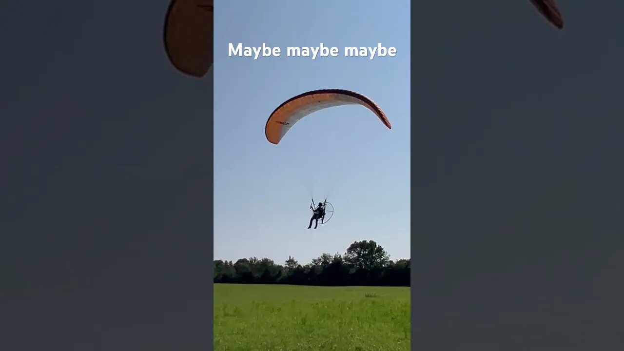 Maybe maybe maybe... #paramotor