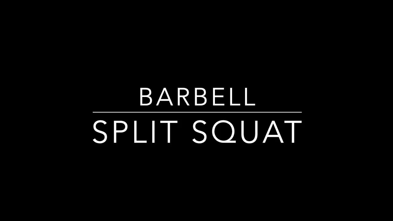 Barbell Split Squat