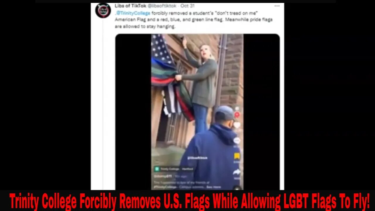 Trinity College Forcibly Removes American Flags While Allowing LGBT Flags To Fly?