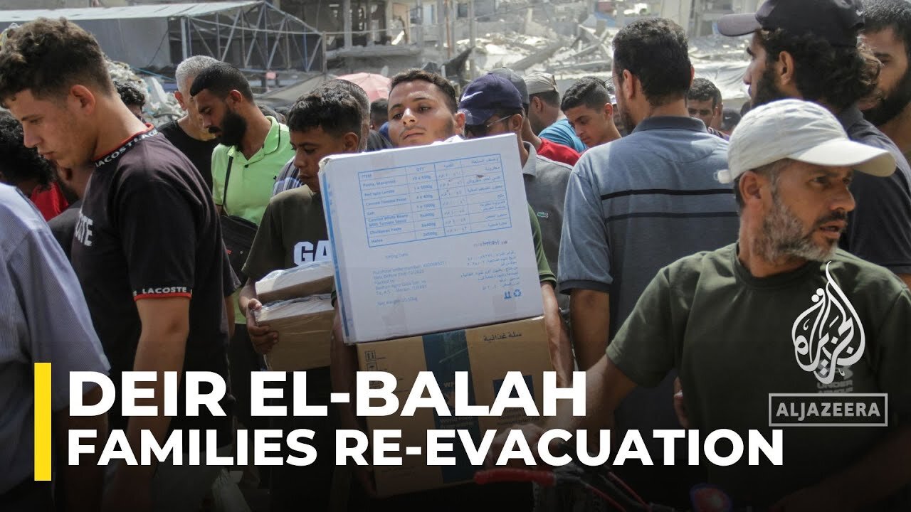 Most families told to evacuate Deir el-Balah already previously displaced: AJE correspondent