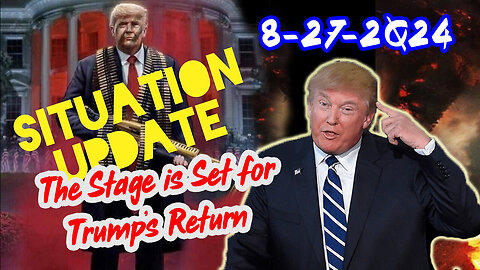 Situation Update - Trump Return - Q Post - Derek Johnson Decode - White Hats Intel - August 28..