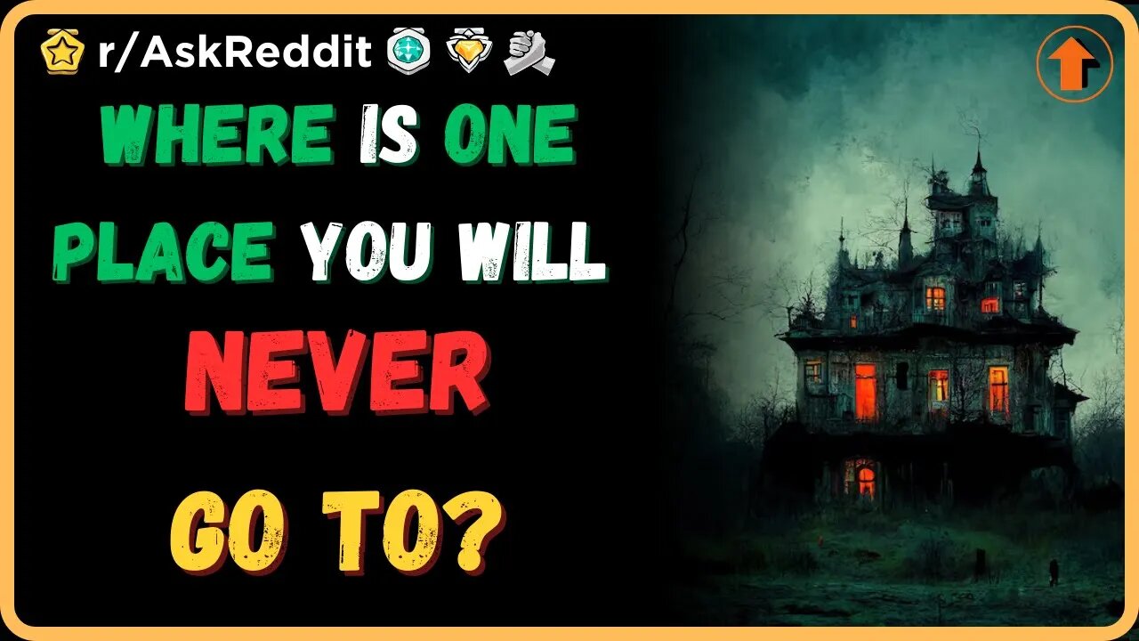 Where is one place you will never go to? (r/AskReddit)