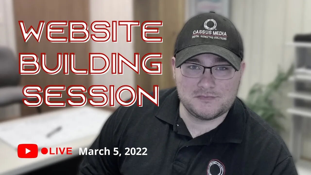 LIVE Website Building Session | March 5, 2022