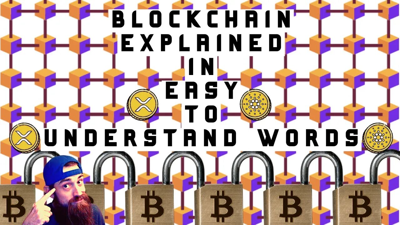 #BLOCKCHAIN EXPLAINED IN EASY TO UNDERSTAND WORDS #CRYPTO #BTC #DEFI #XRP #ADA