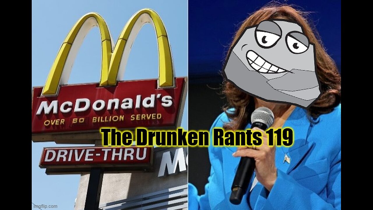 The Drunken rants 119