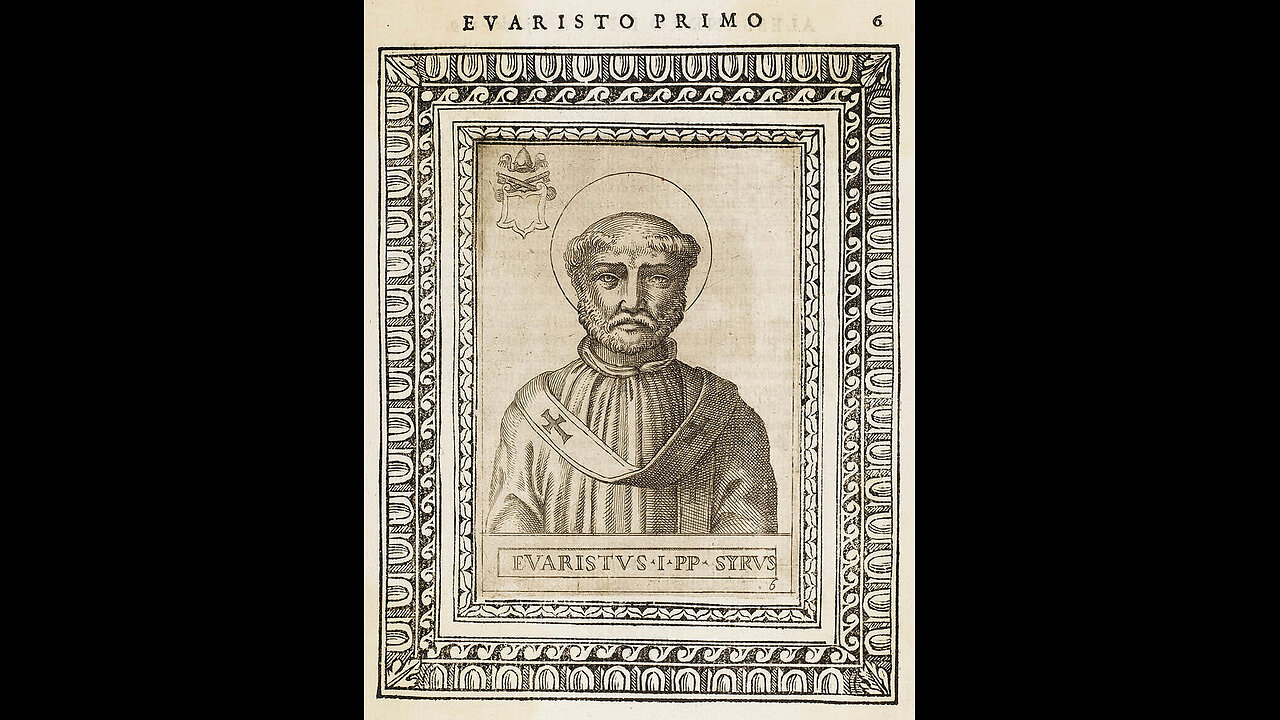 The Popes: Pope St. Evaristus