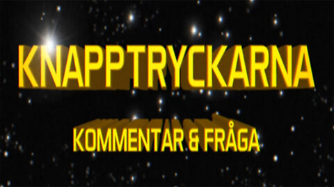 2024-07-23_KNAPPTRYCKARNA KOMMENTAR & FRÅGA