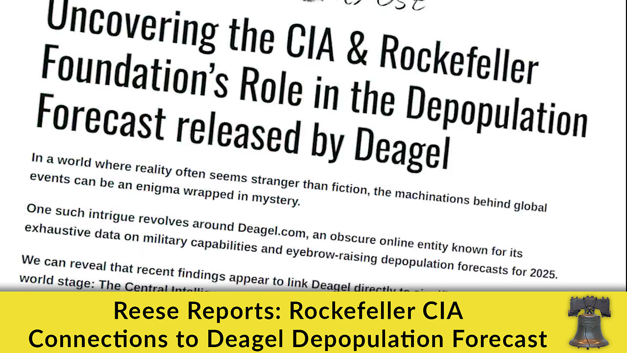 Reese Reports: Rockefeller CIA Connections to Deagel Depopulation Forecast