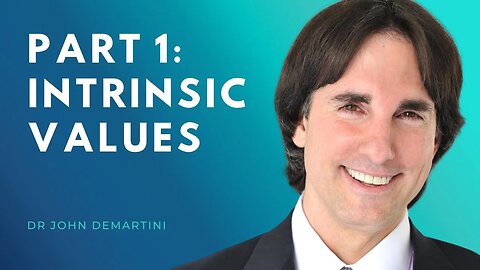 Intrinsic Values: Part 1 | Dr John Demartini #shorts