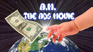 The Ads Movie!