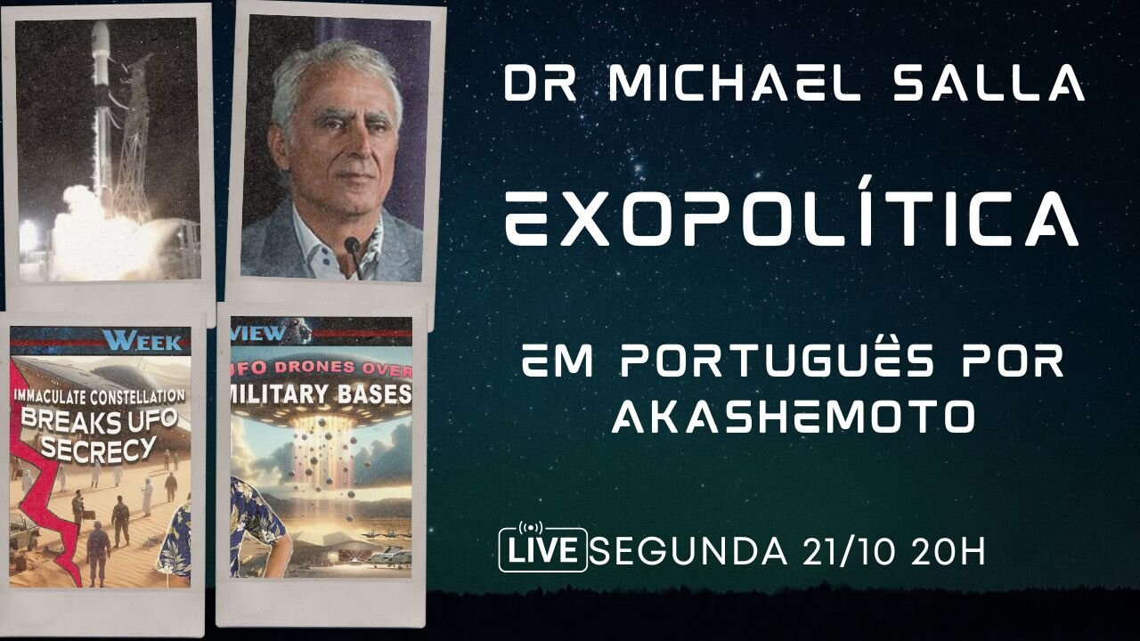 Exopolítica Dr Michael Salla, Semana 21 out 2024 - EM PORTUGUÊS