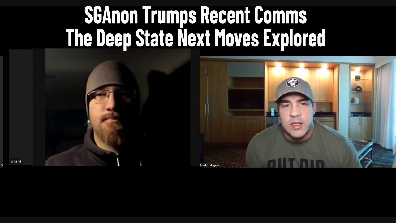 SGAnon Trumps Recent Comms & The Deep State Next Moves Explored