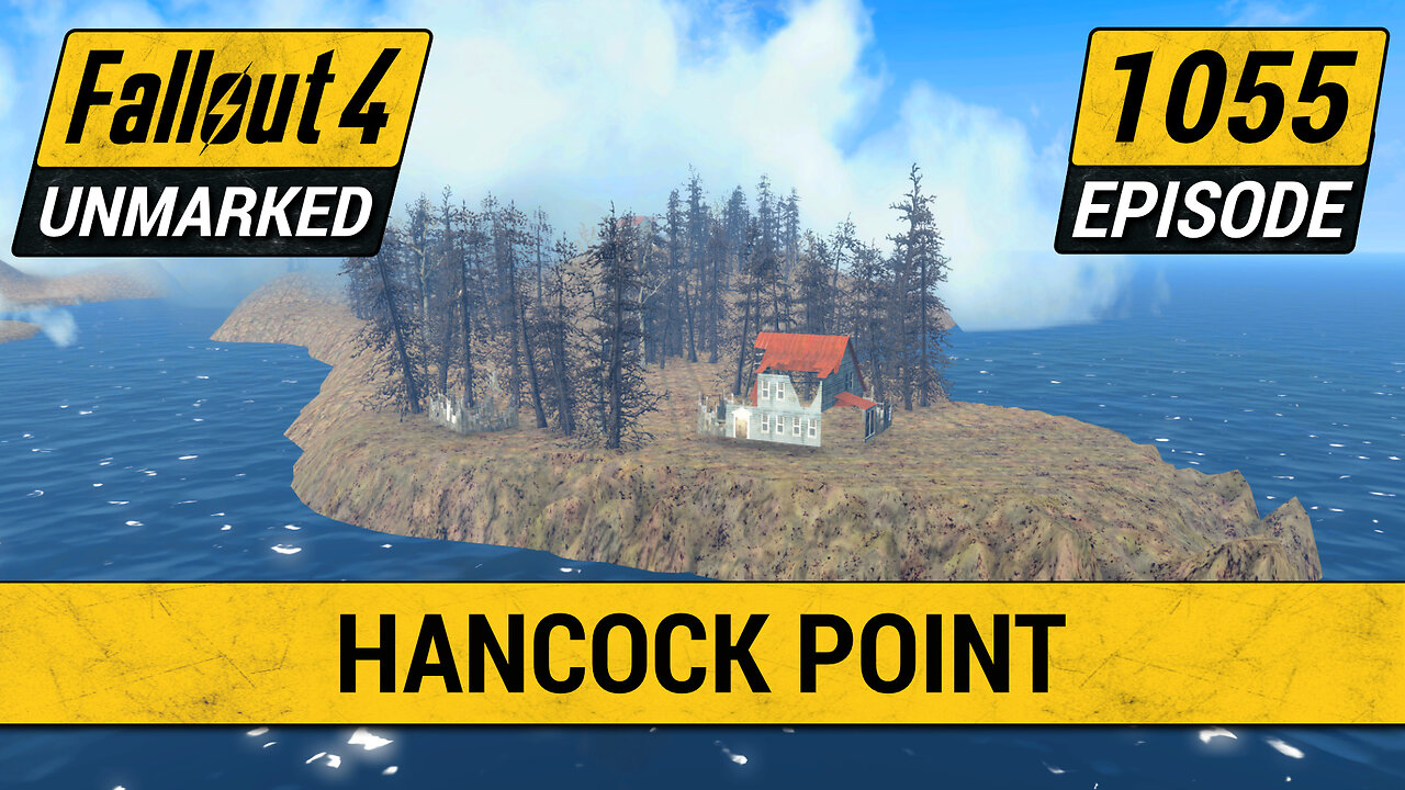 Hancock Point | Fallout 4 Unmarked | Ep. 1055