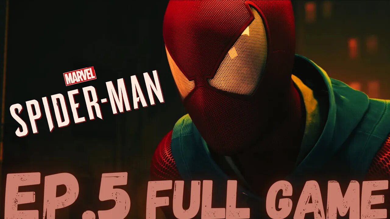 MARVEL'S SPIDER-MAN Gameplay Walkthrough EP.5- Scarlet Spider FULL GAME