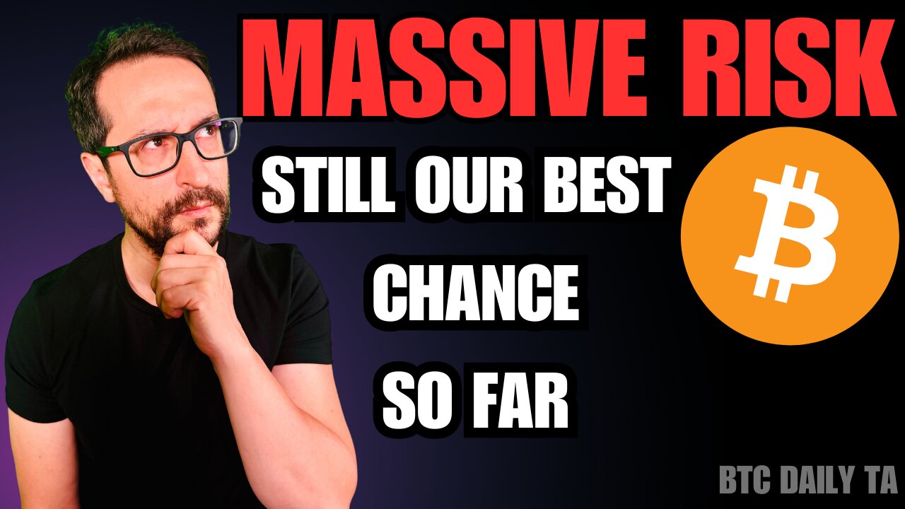 Massive Risk - Our Best Chance