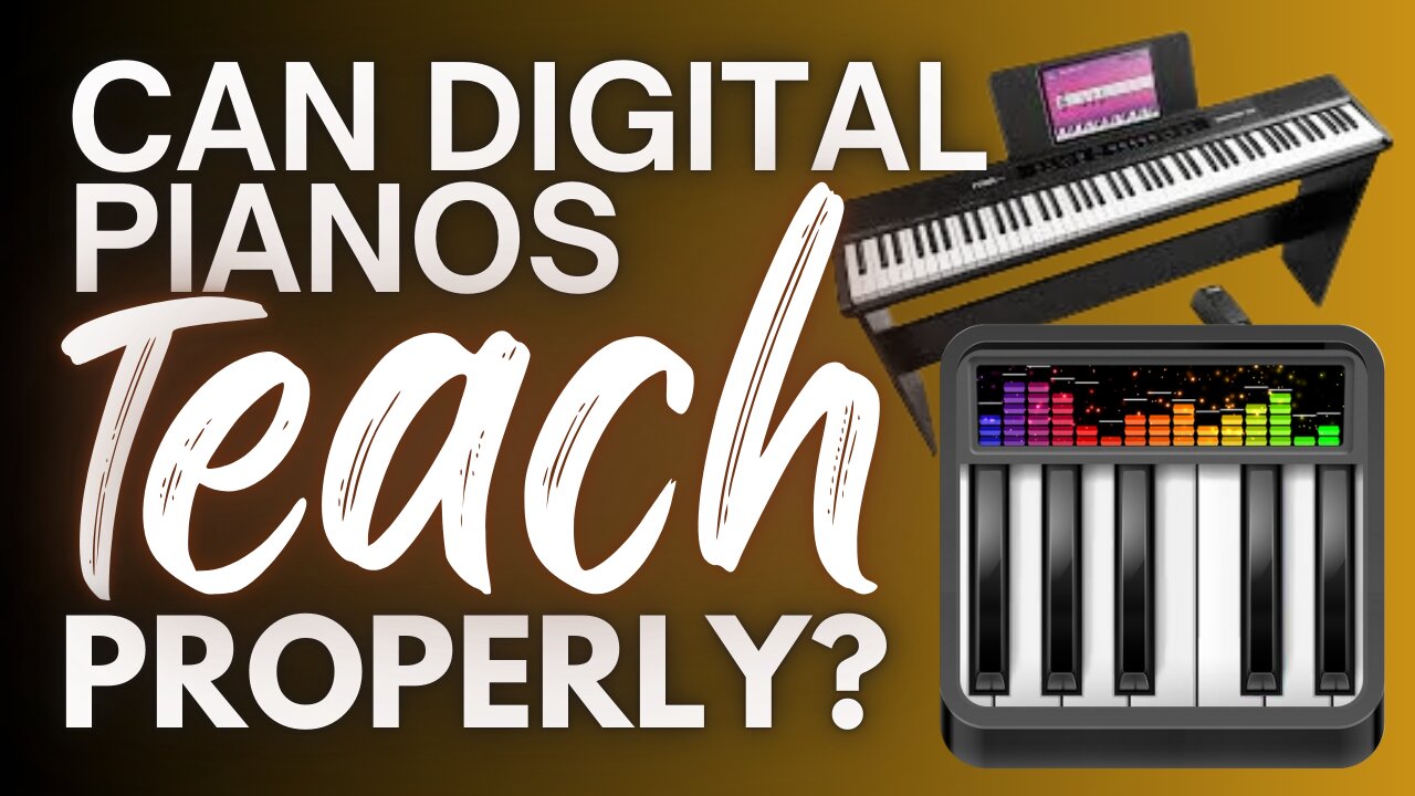 Is Learning Piano on a Digital Piano a Mistake? The TRUTH Revealed!