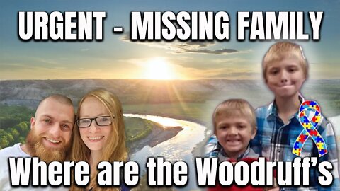 URGENT MISSING FAMILY - Bring the Boys Home - COULD BE IN EXTREME DANGER