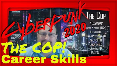 Cyberpunk 2020 The Cop Career Skills Package- Cyberpunk 2077 LORE!