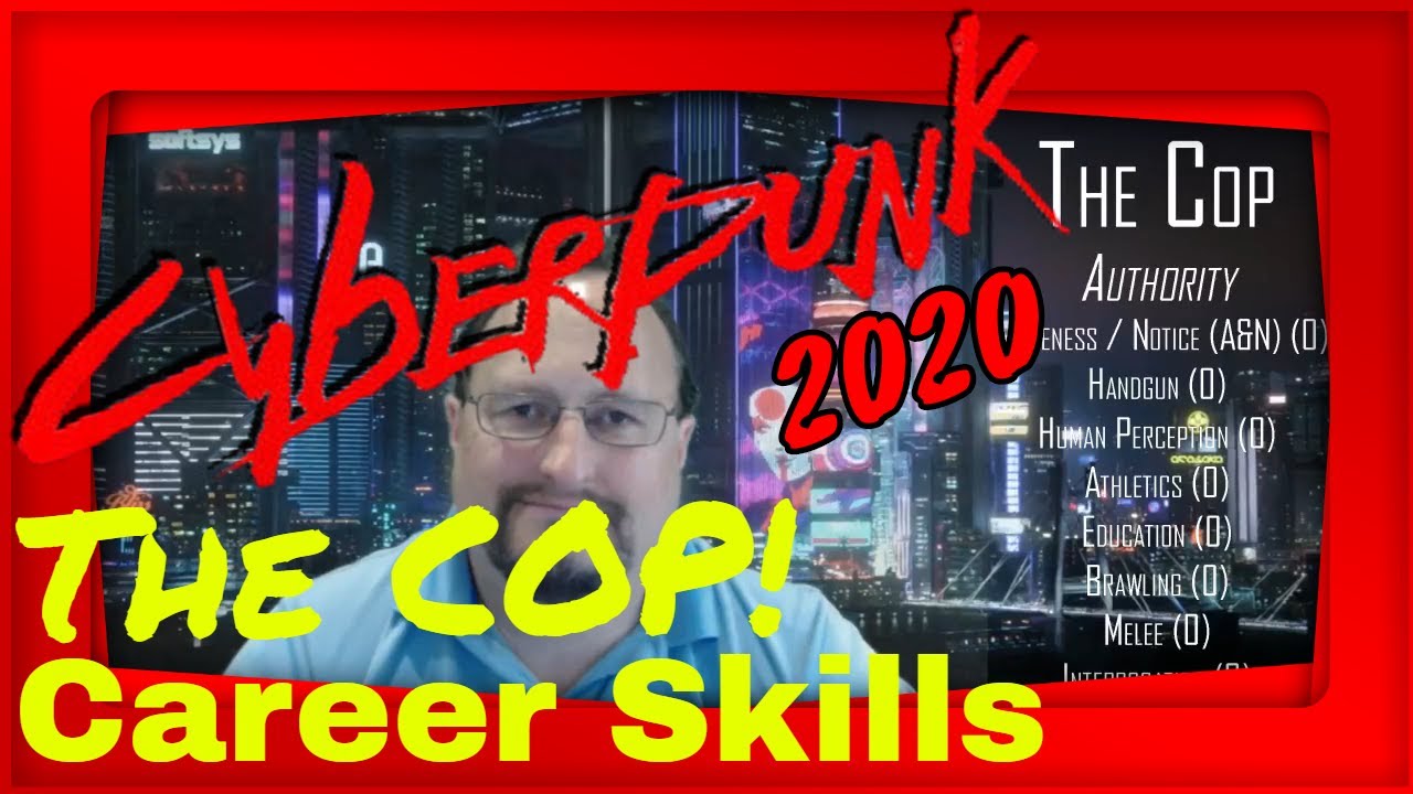 Cyberpunk 2020 The Cop Career Skills Package- Cyberpunk 2077 LORE!