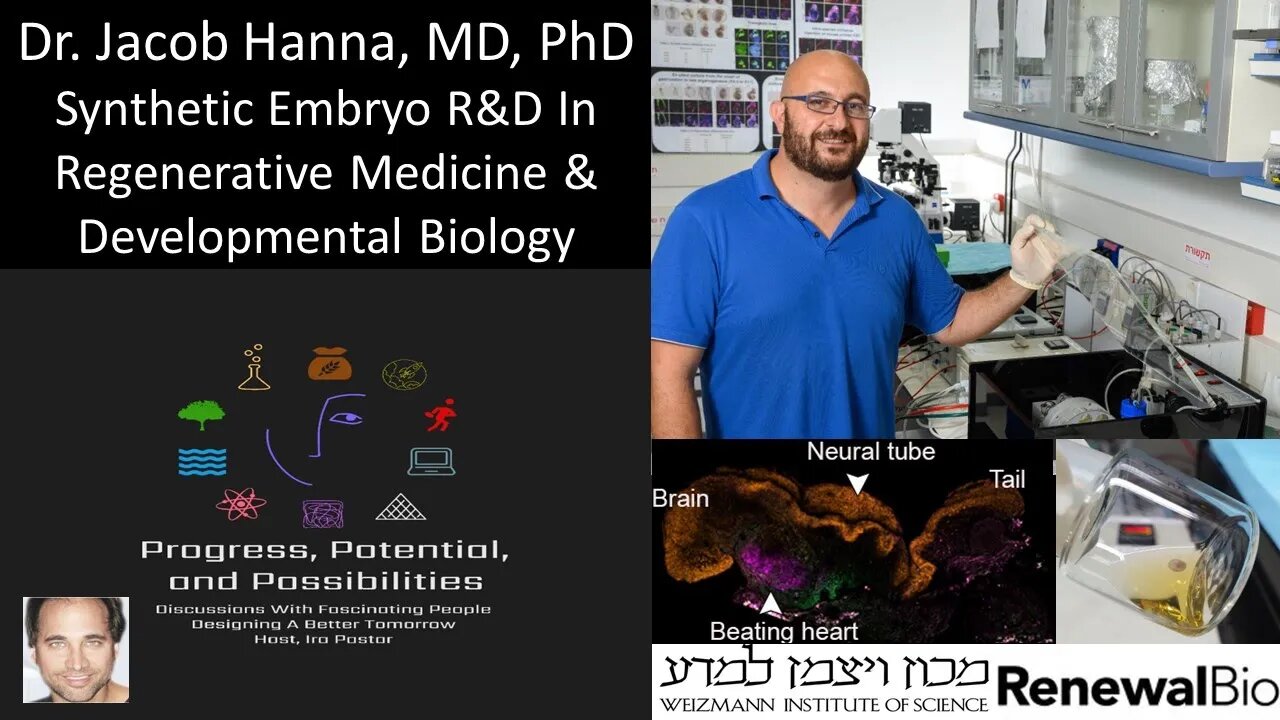 Dr. Jacob Hanna, MD, Ph.D. - Synthetic Embryo R&D In Regenerative Medicine & Developmental Biology