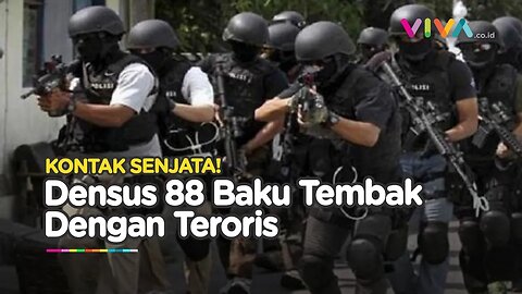 Baku Tembak Terjadi Antara Densus 88 Vs Teroris, 2 Teroris Tewas
