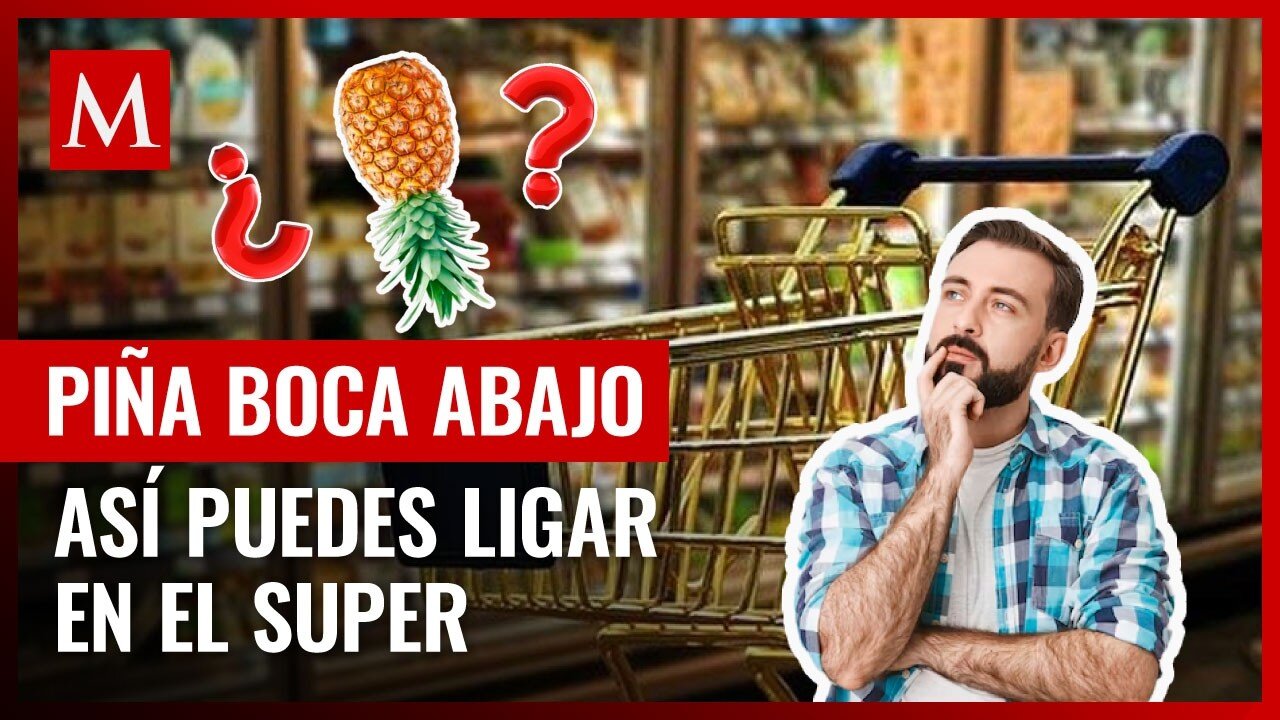 ¿Piña al revés? La nueva moda para ligar en los supermercados