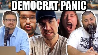 DEMOCRAT PANIC IS SETTING IN - EP212