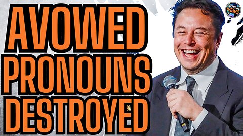 Xbox Gets DESTROYED By ELON MUSK | New Game AVOWED Gets ROASTED For PRONOUNS In The Character SCREEN