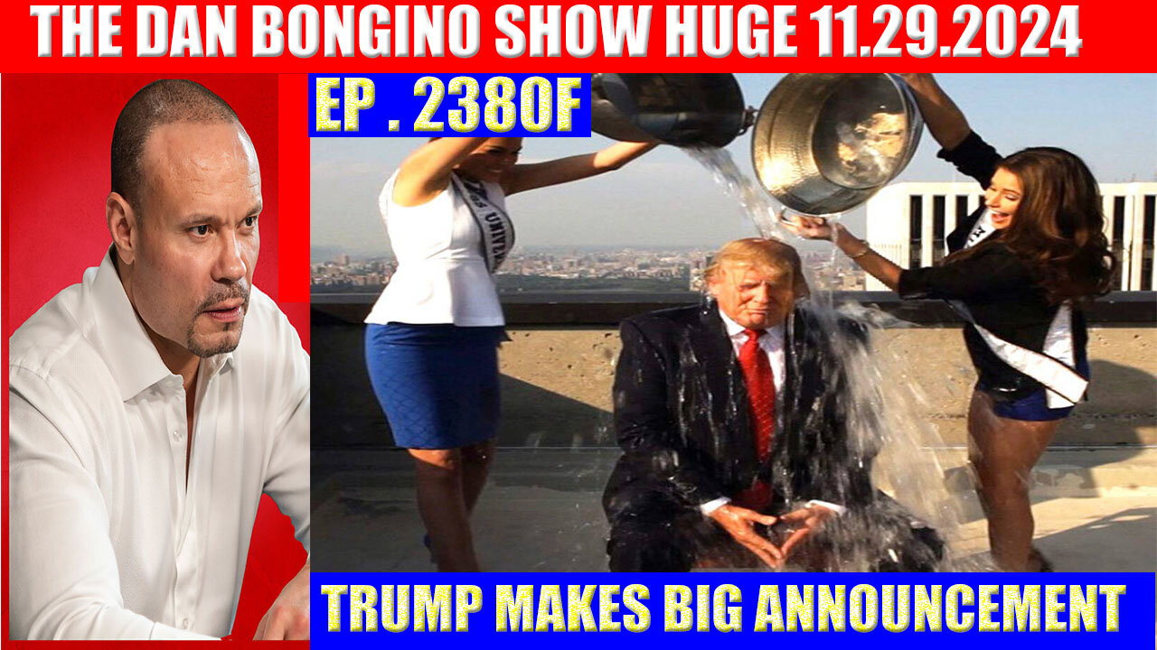 The Dan Bongino Show 11.29 🔥 TRUMP MAKES BIG ANNOUNCEMENT 🔥 Phil Godlewski 🔥 And We Know