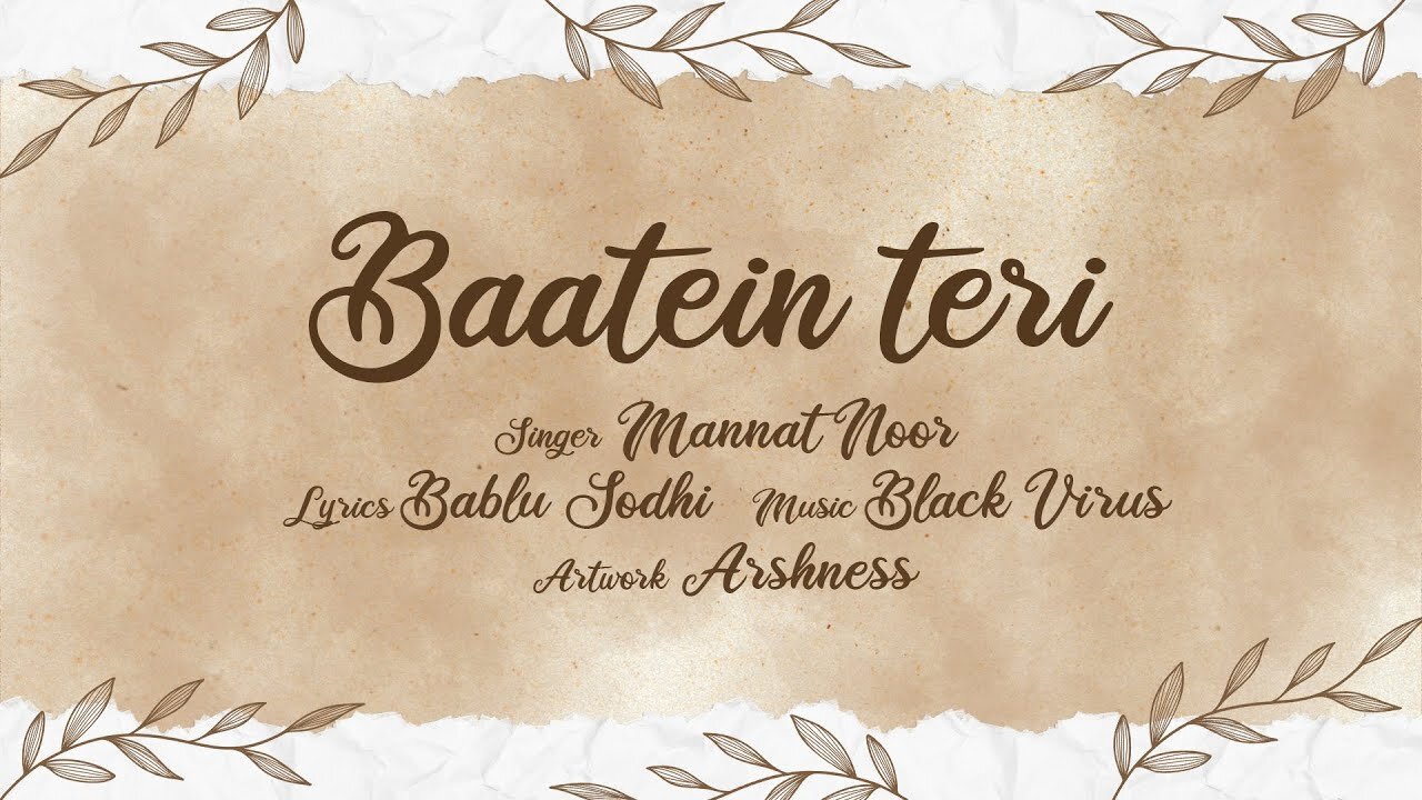 Baatein Teri | Mannat Noor || Bablu Sodhi || Black Virus || Latest Punjabi Songs 2023