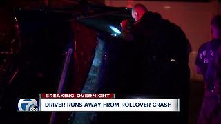 Driver runs away from rollover crash