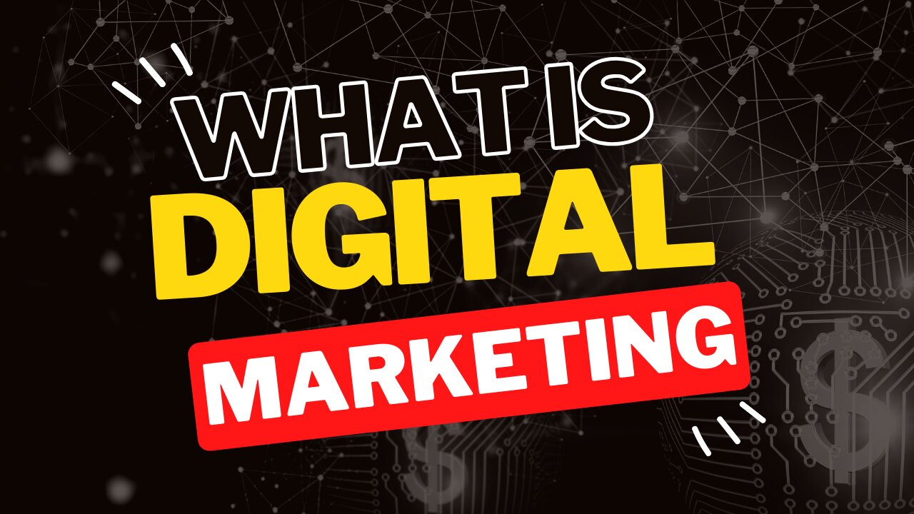 What is Digital Marketing? by Rohit Halder