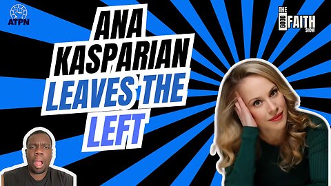 Ana Kasparian leaves the left