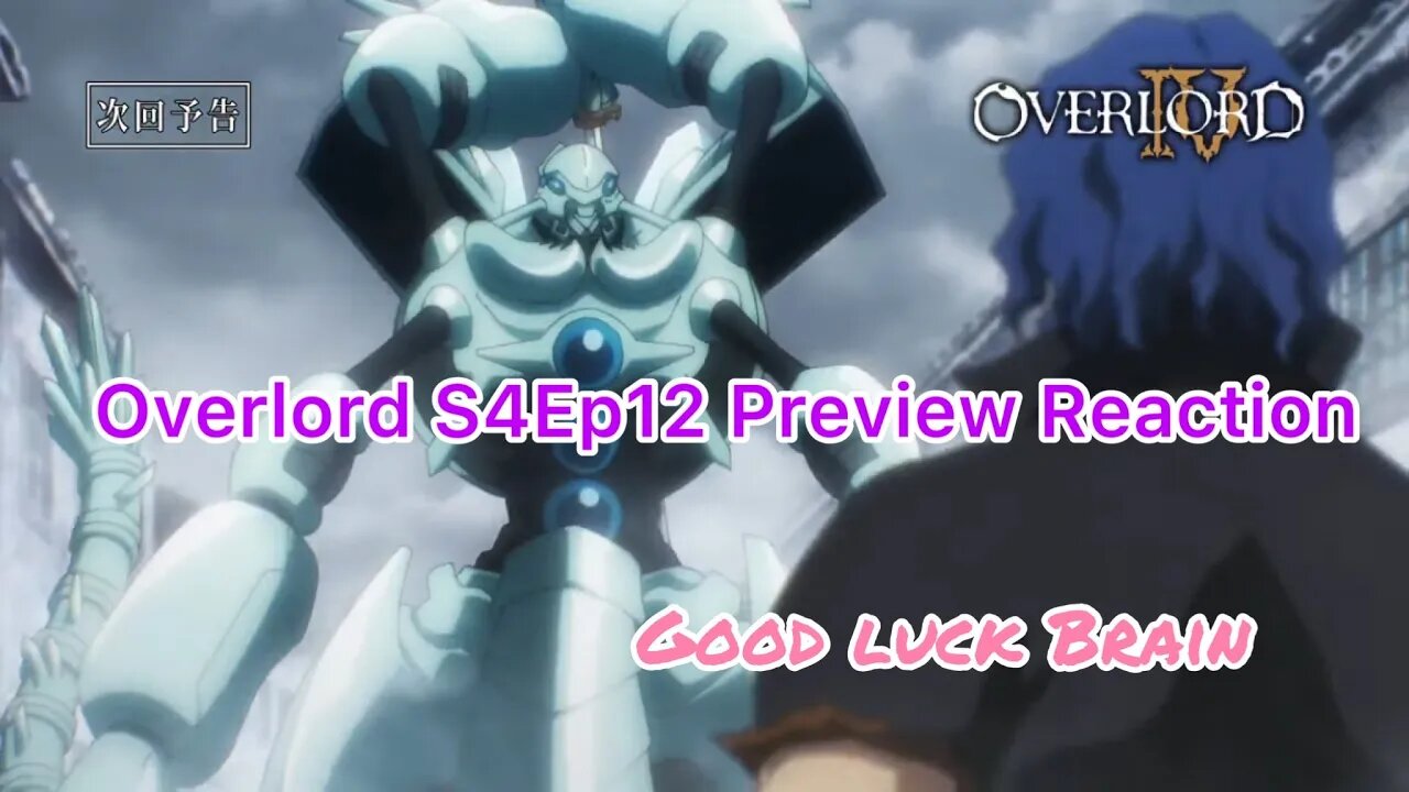 OVERLORD Season 4 Episode 12 Preview Reaction