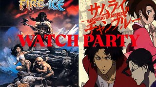 Fire and Ice (1983) & Samurai Champloo (e19-23) |🍿Watch Party🎬