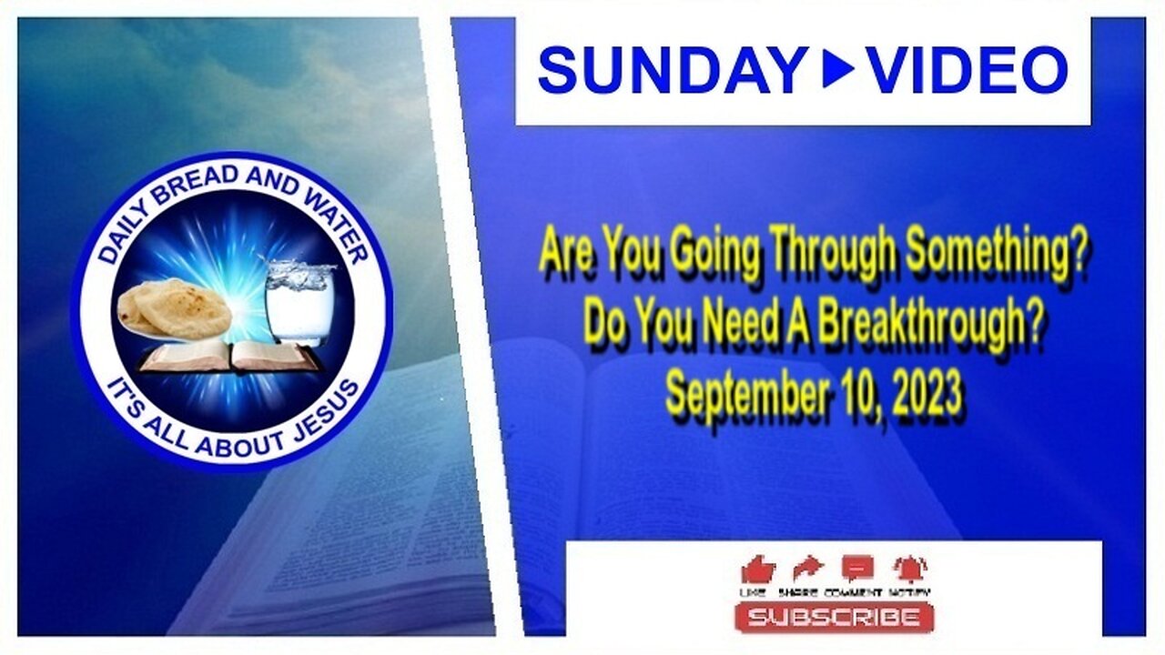 Are You Going Through Something? Do You Need A Breakthrough?