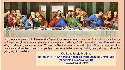 Marek 14,1 – 15,47 Męka naszego Pana Jezusa Chrystusa