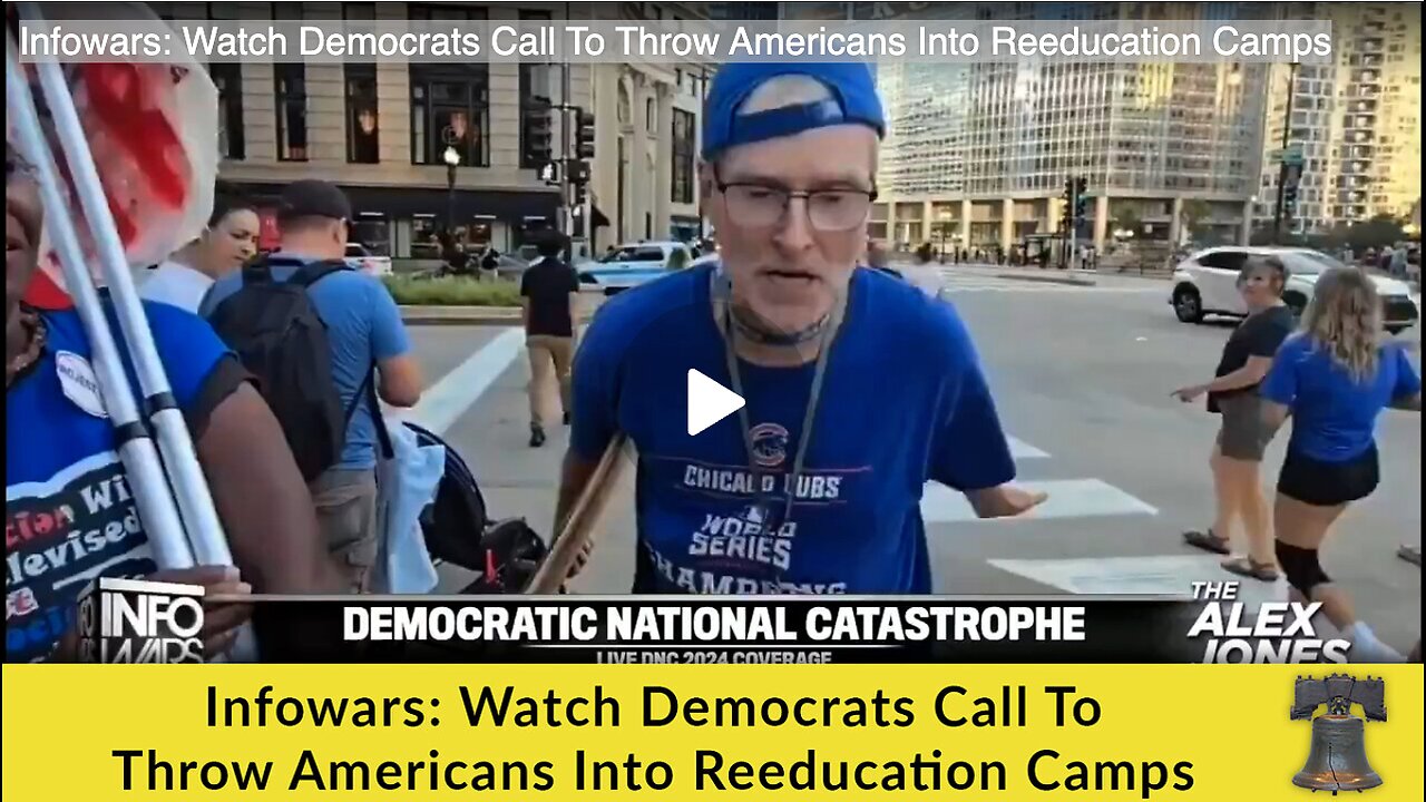 Infowars: Watch Democrats Call To Throw Americans Into Reeducation Camps