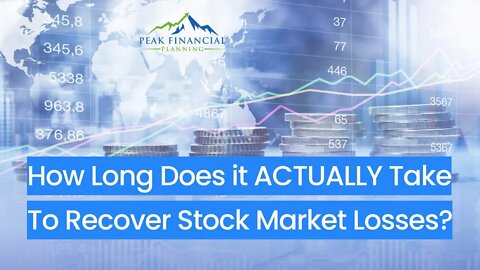 How long does it ACTUALLY take to recover losses in the Stock Market