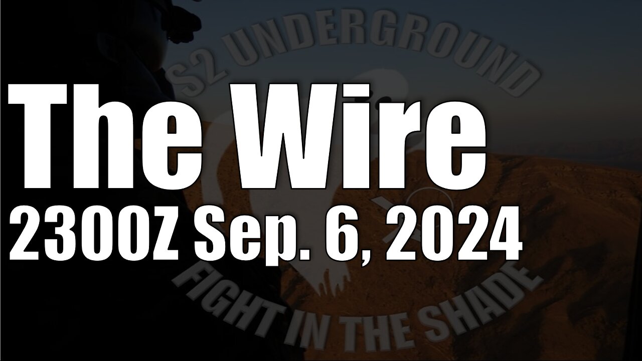 The Wire - Spetember 6, 2024