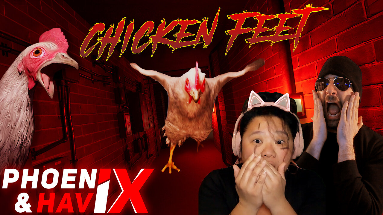 Chicken Feet | PHOENIX & HAVIX (HD Edited Replay)