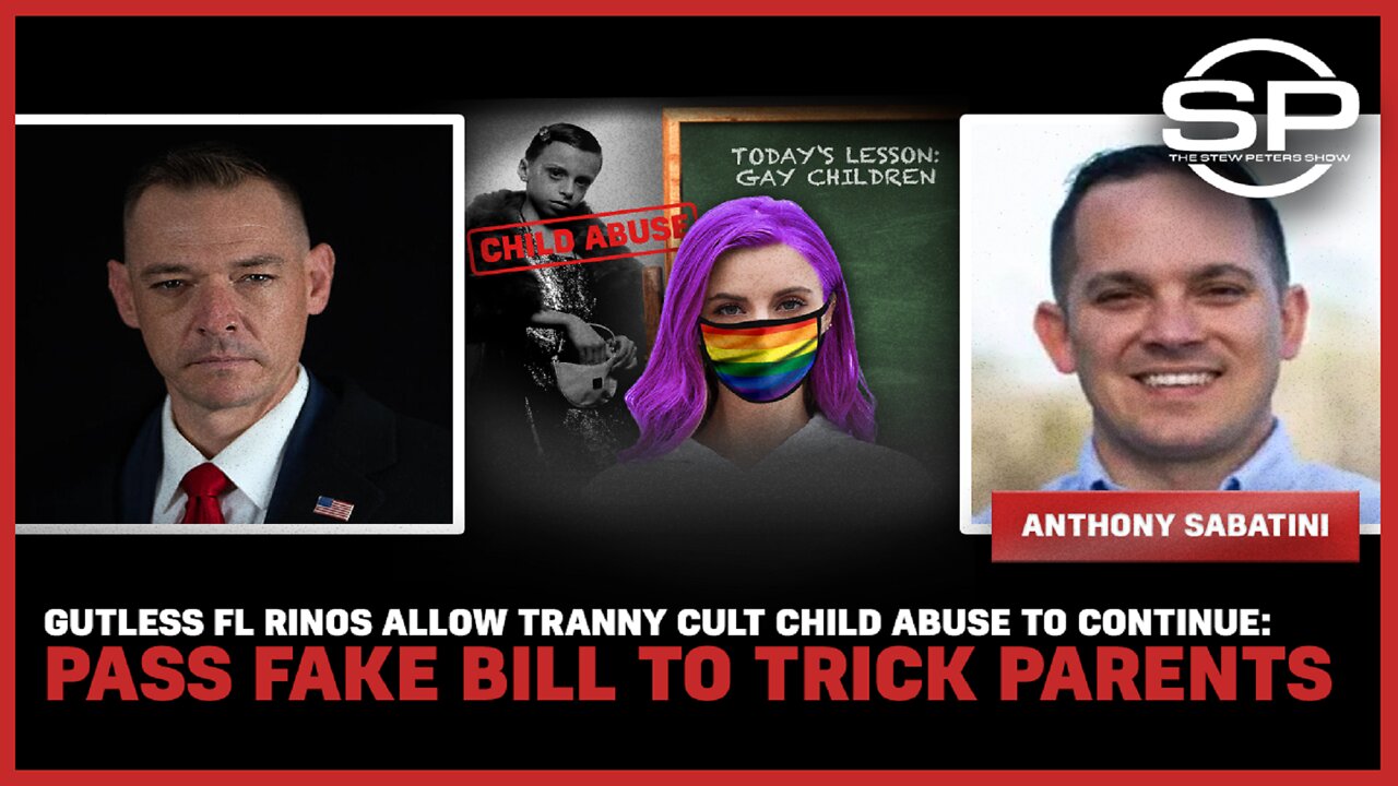 Gutless FL RINOS Allow Tranny Cult Child Abuse to Continue: Pass FAKE Bill to Trick Parents