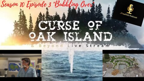 The Curse of Oak Island & Beyond - Season 10 EP 03 "Bubbling Over" Recap