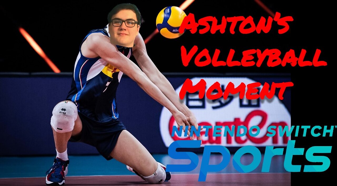Ashton's Voleyball Moment