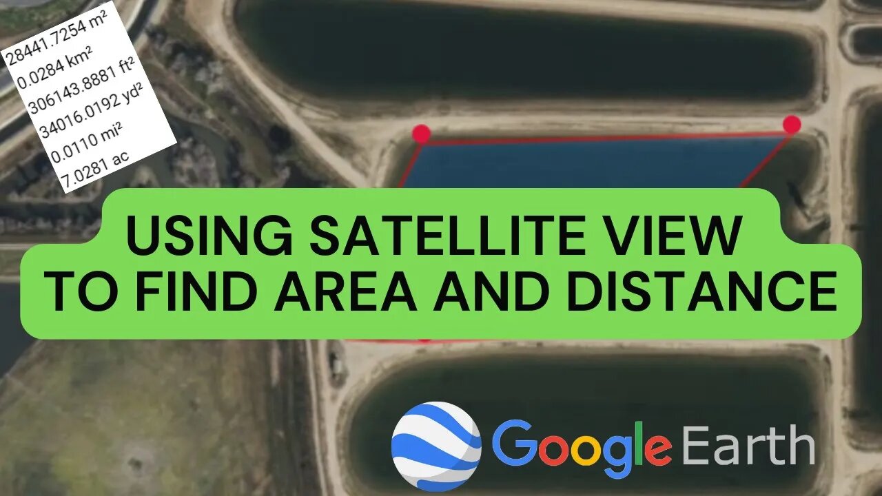 Finding Measurements Using Satellite View - Area, Distance etc.