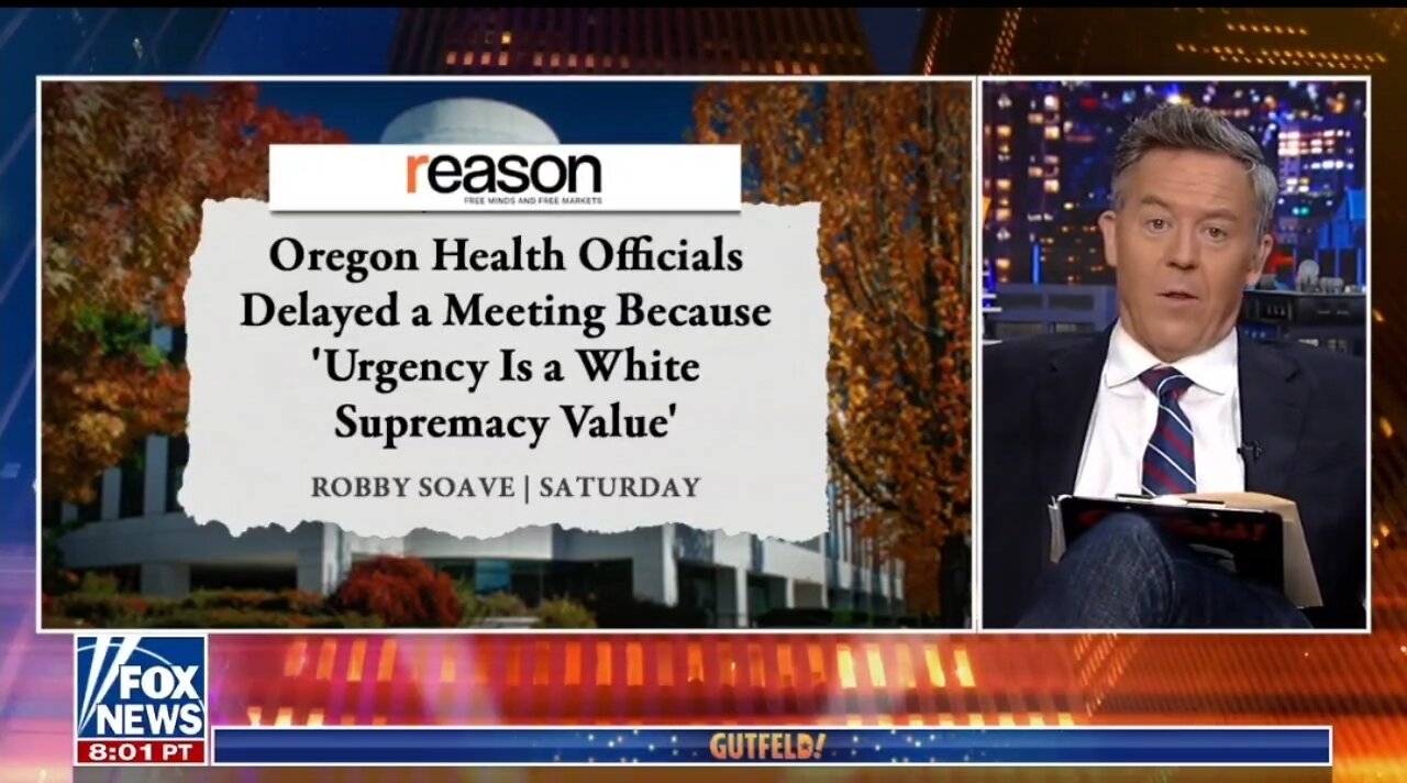 Greg Gutfeld: Urgency Is Now Racist