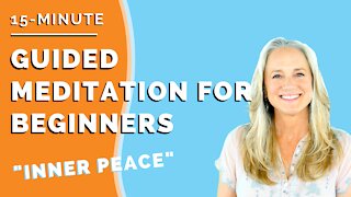 15 Minute Guided Meditation for Beginners | “Inner Peace” | [14 of 20]